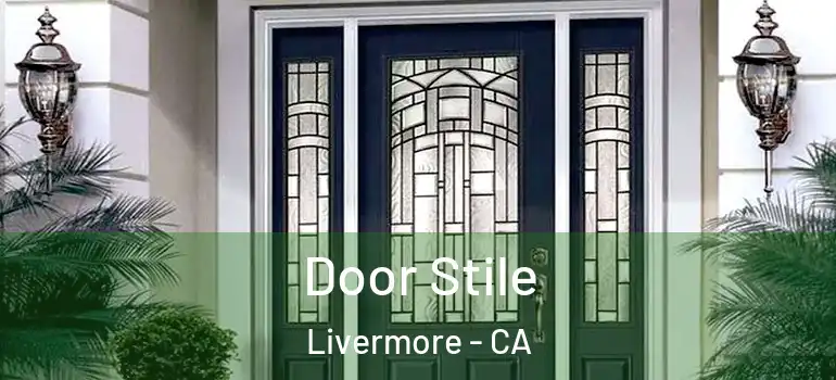  Door Stile Livermore - CA