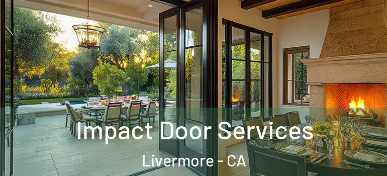  Impact Door Services Livermore - CA