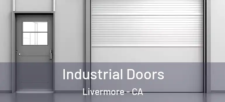  Industrial Doors Livermore - CA