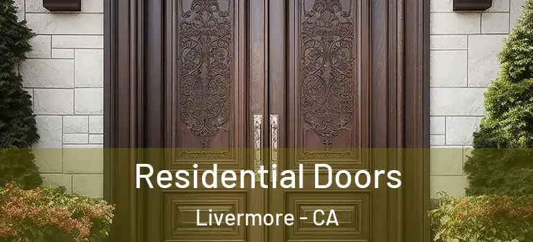  Residential Doors Livermore - CA