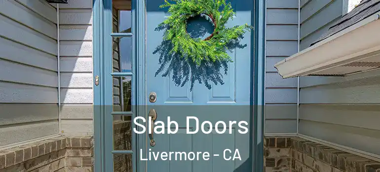  Slab Doors Livermore - CA